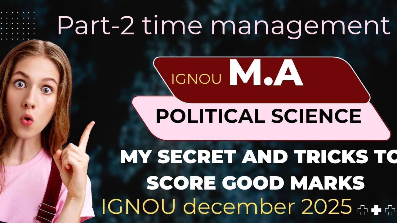 🔥 Trick to mange time IGNOU M.A Political Science to do all 5 question | December 2025  Strategy  🔥