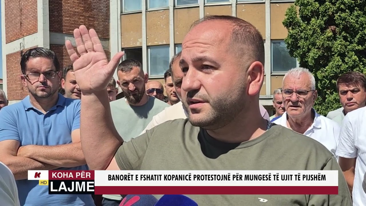 BANORËT E FSHATIT KOPANICË PROTESTOJNË PËR MUNGESË TË UJIT TË PIJSHËM