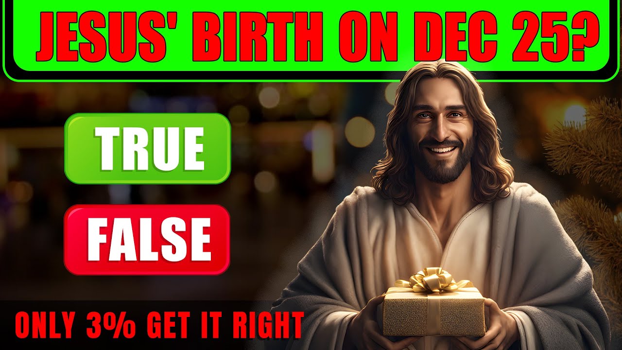 25 True False Questions About The Birth of Jesus To Test Your Bible Knowledge | The Bible Quiz