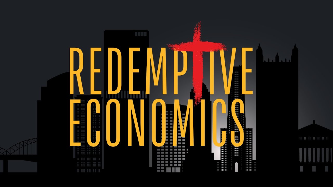 Redemptive Economics Podcast Trailer
