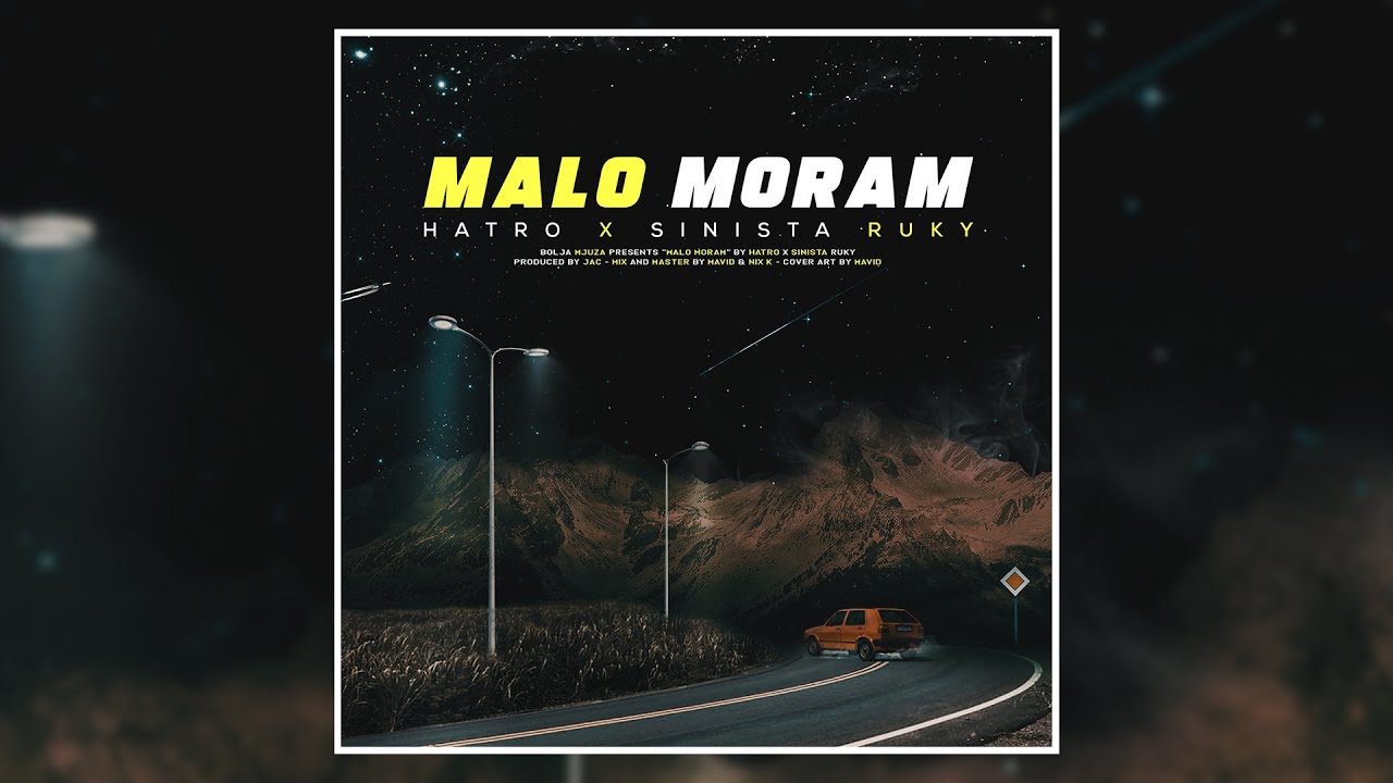 Hatro x Sinista Ruky - Malo Moram