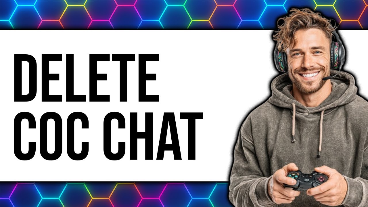 How To Delete CoC Chat (New 2025)
