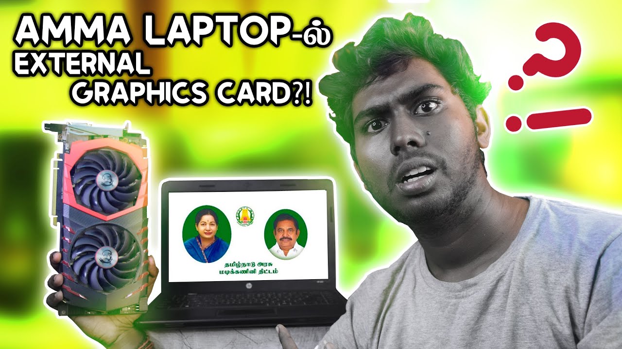 Amma Laptop-ல் External Graphics Card?! | Amma Laptop இனி Gaming Laptop? | En PC Ku Enna Achi