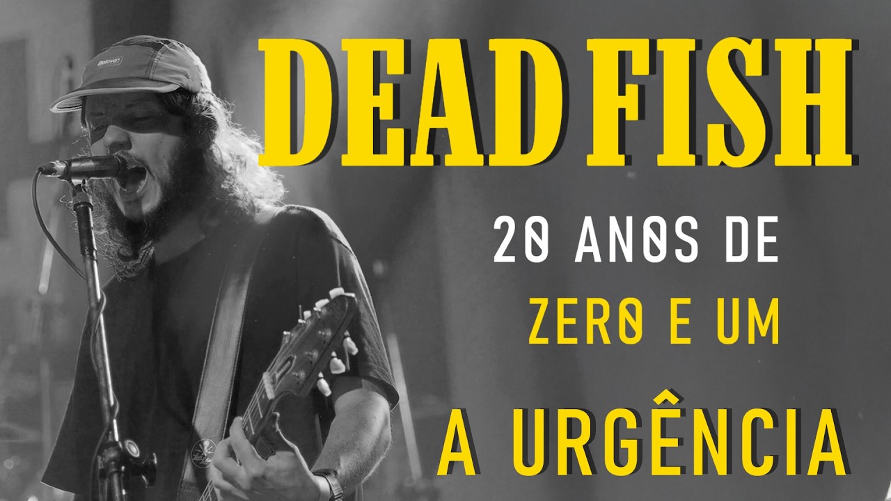 Dead Fish - A Urgência (Ao Vivo)