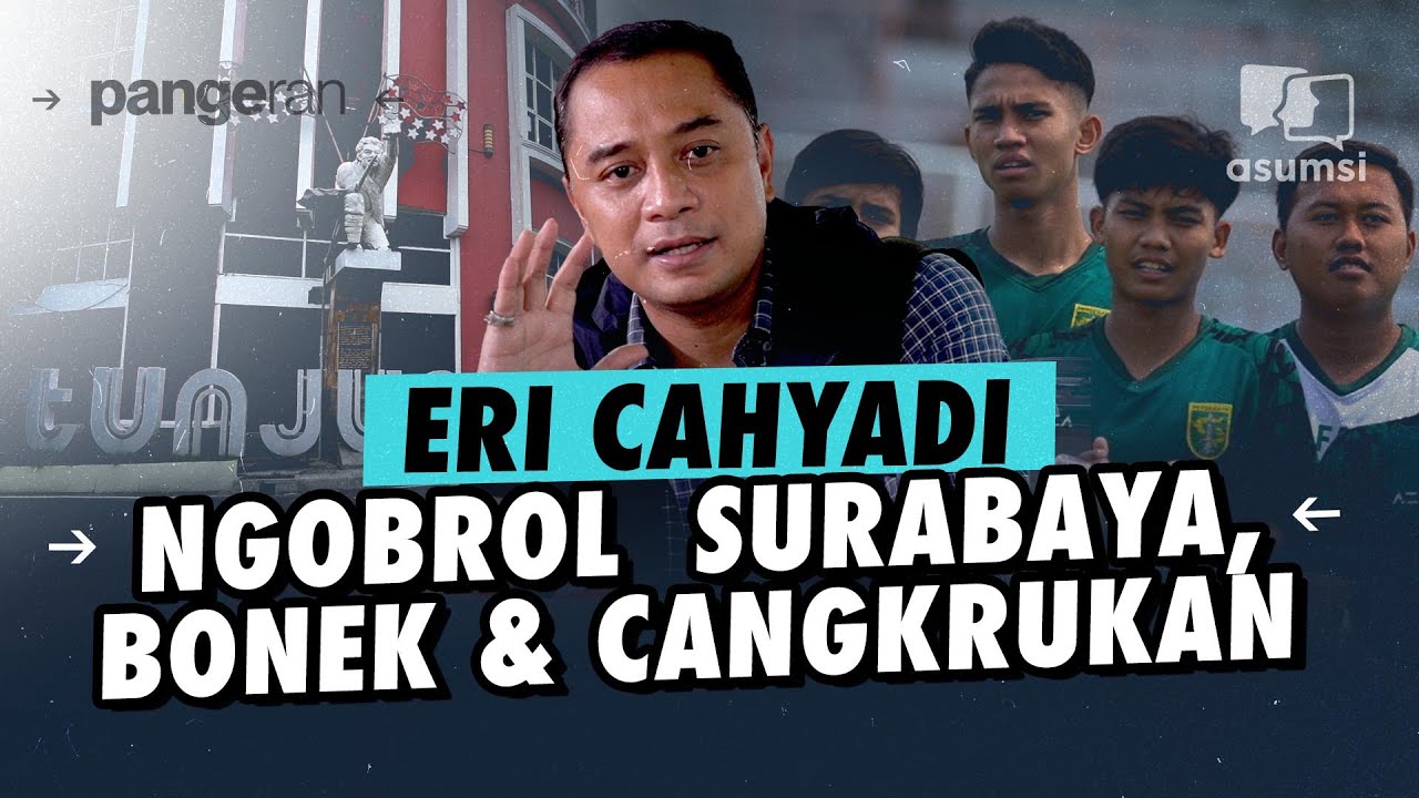 Pangeran: Jurus Jitu Eri Cahyadi Galang Investasi di Surabaya