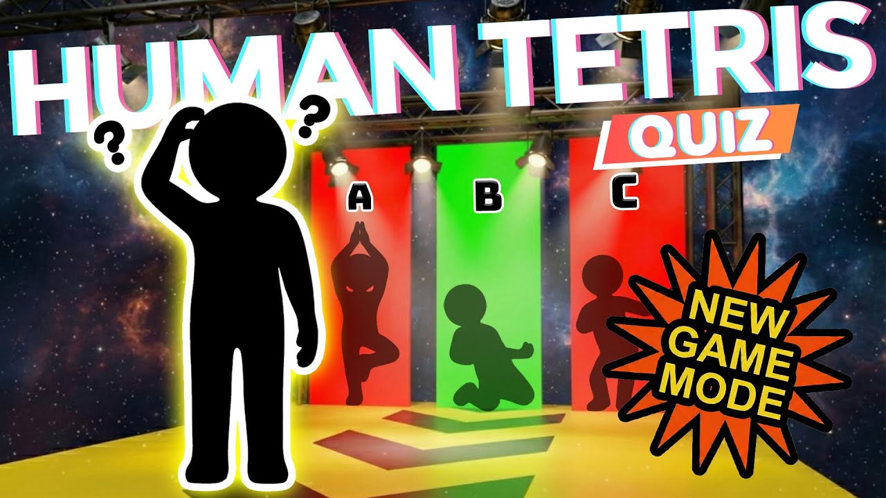 🔥HUMAN TETRIS 🔥 High Quality Immersive Interactive Warm Up I Full Version | QUIZ MODE STUDY
