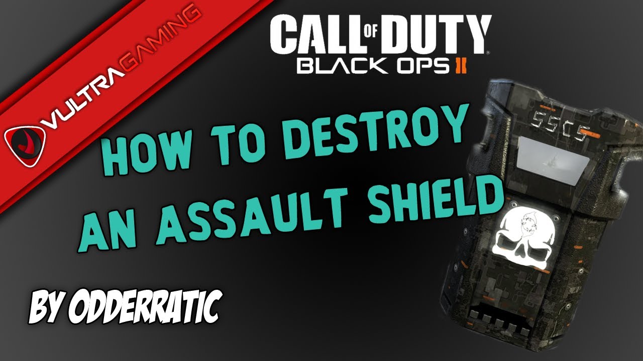BO2 : How To Destroy an Assault Shield | By @OddErratic