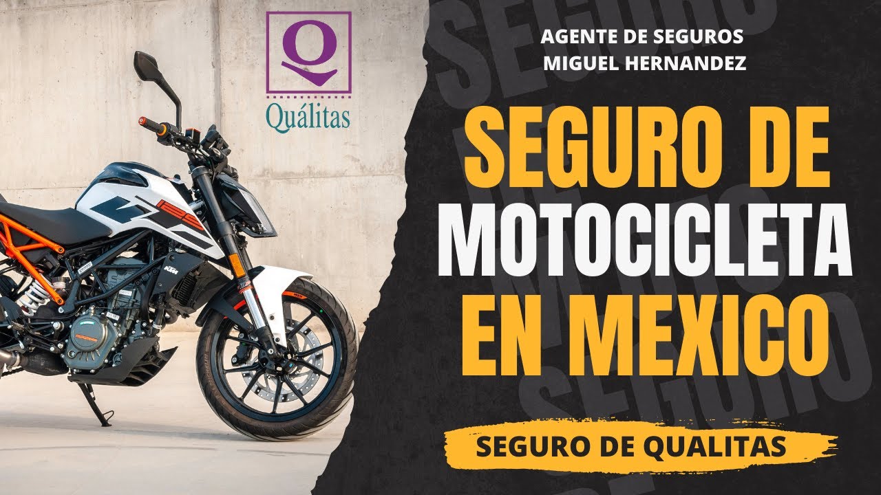 Lo Que Debes de Saber del Seguro de Motocicletas de Quálitas en Mexico