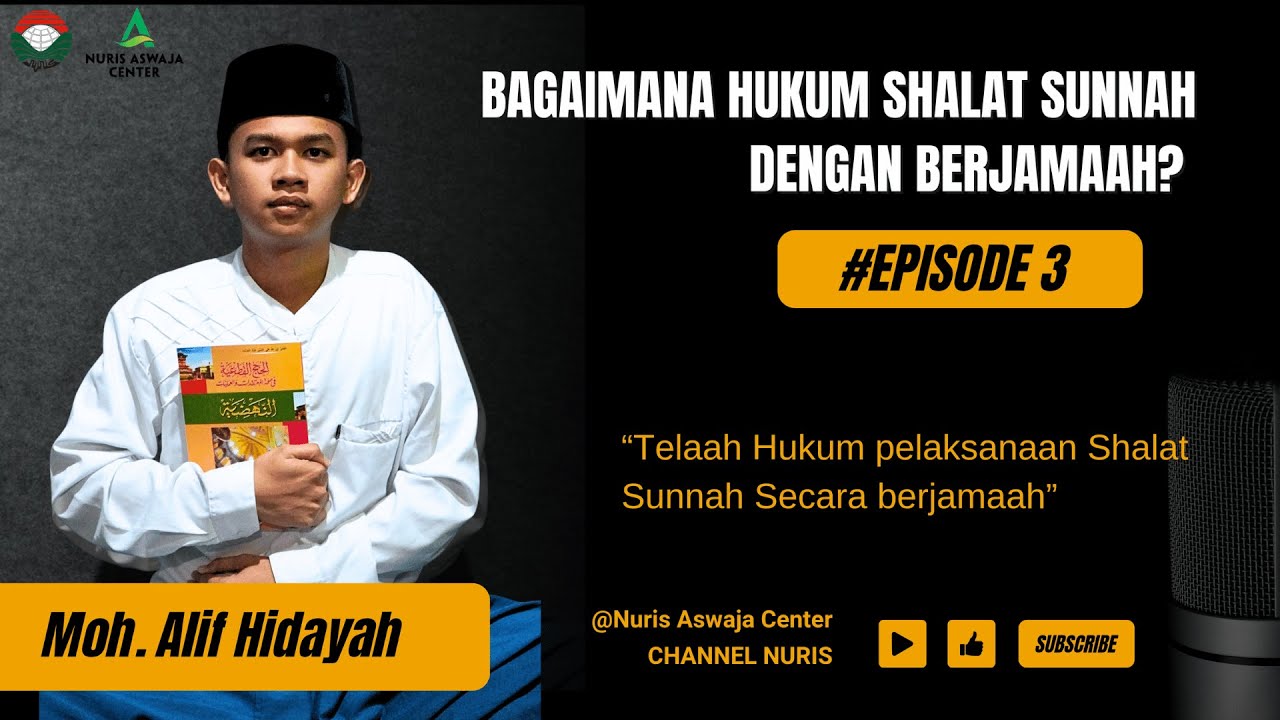 BAGAIMANA HUKUM SHALAT SUNNAH DENGAN BERJAMAAH ? | Moh. Alif Hidayah | NURIS ASWAJA CENTER