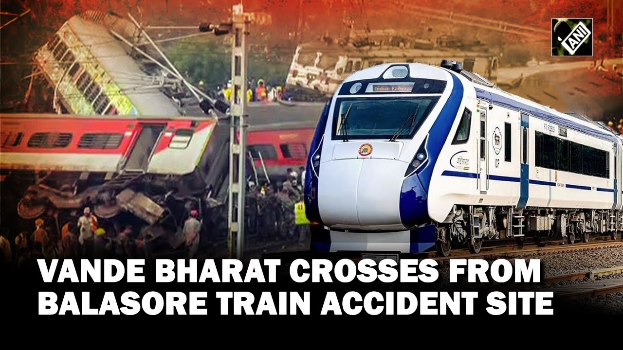 Odisha train tragedy: Vande Bharat Express crosses from Balasore where deadly accident took place