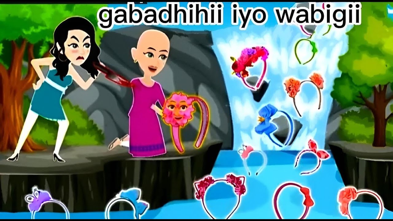 Sheeko gaaban:gabadhihii iyo wabigii