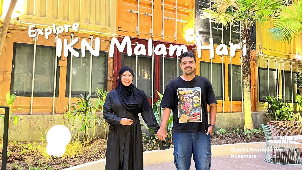 Staycation di Nusantara! 🌙 Qubika Hotel & Pemandangan Malam IKN