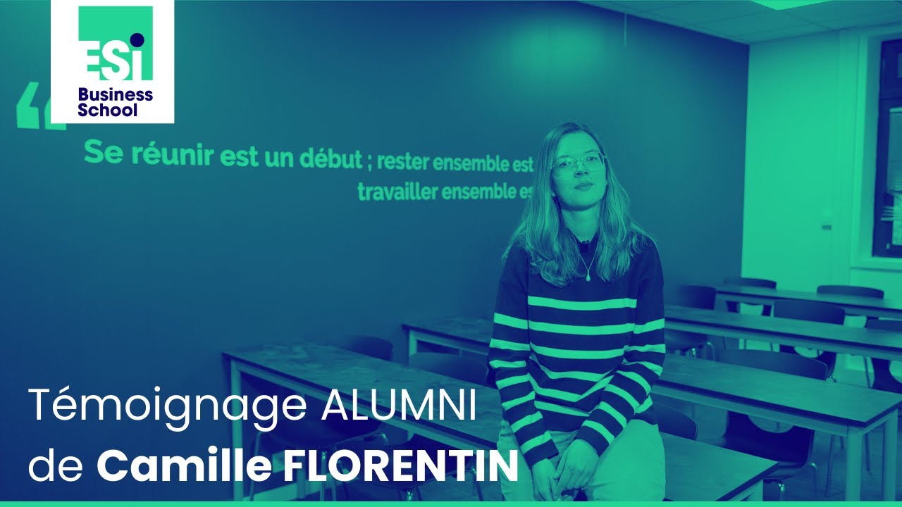 Retrouvez Camille Florentin, alumni de l’ESI Business School