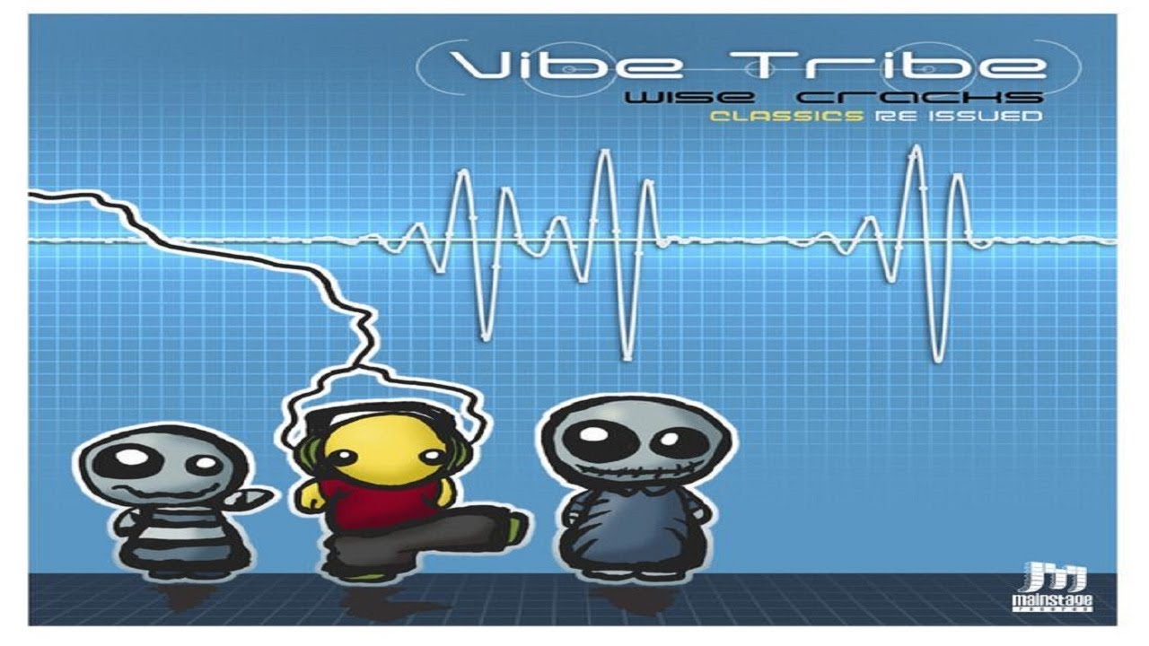 Vibe Tribe - Wise Cracks [Full Album]