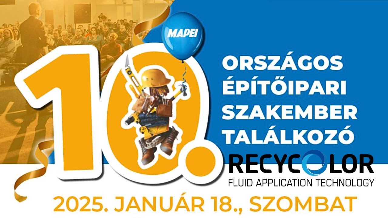 10. Orsz&aacute;gos &Eacute;p&iacute;tőipari Szakember Tal&aacute;lkoz&oacute; - Recycolor Kft.