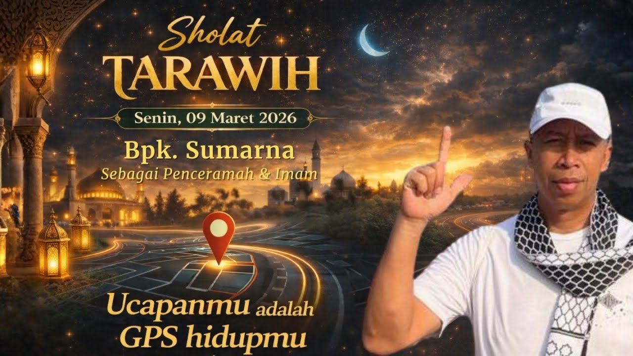Tarawih | Bpk. Sumarna | 09 Maret 2026 | 1447 H