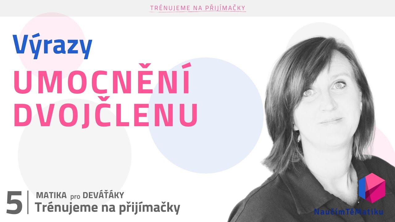 Trénujeme na přijímačky: Umocnění dvojčlenu