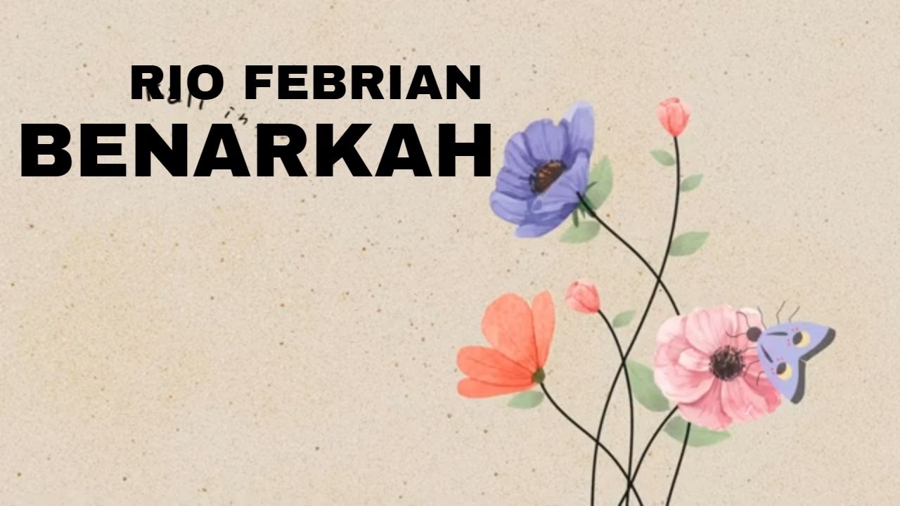 Rio Febrian - Benarkah (Official Lyric Video)