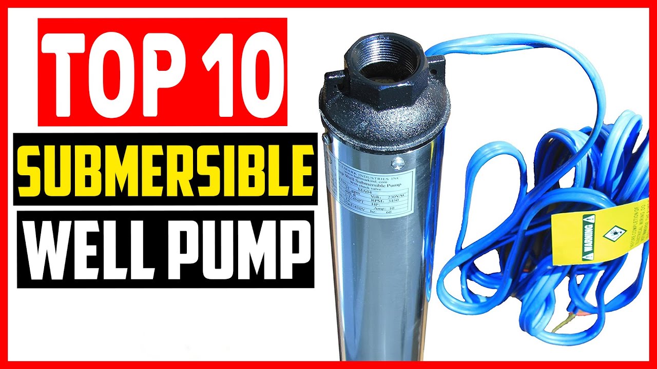 ✅ Top 10 Best Submersible Well Pump of 2025