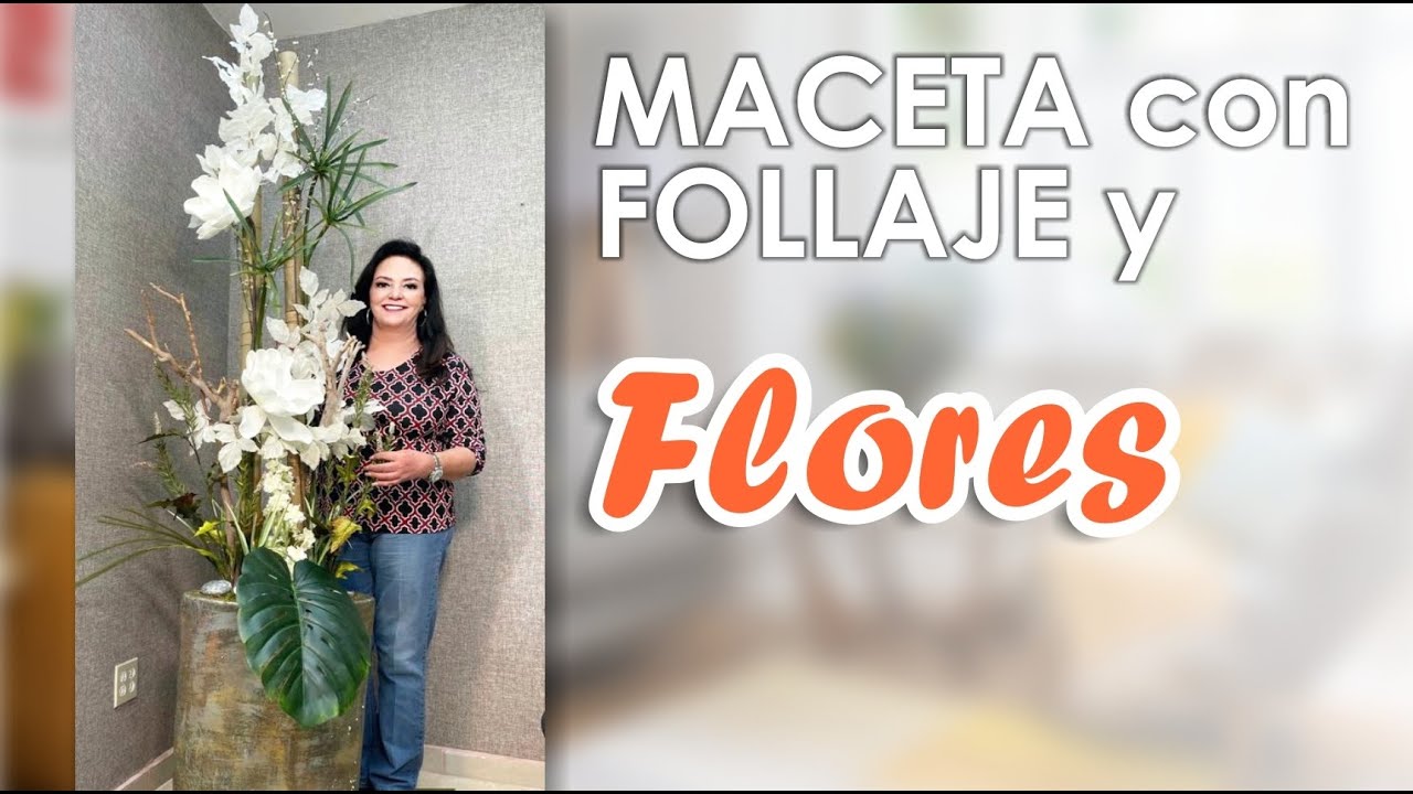 CURSO COMPLETO: Cómo hacer una Maceta con Follaje y Flores para interior