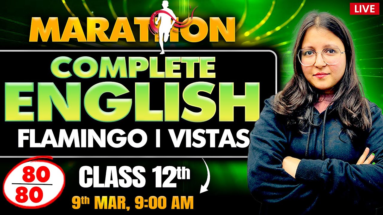 Class 12th English Marathon 🚀| Complete Flamingo & Vistas with Important Questions by Deepika Maam