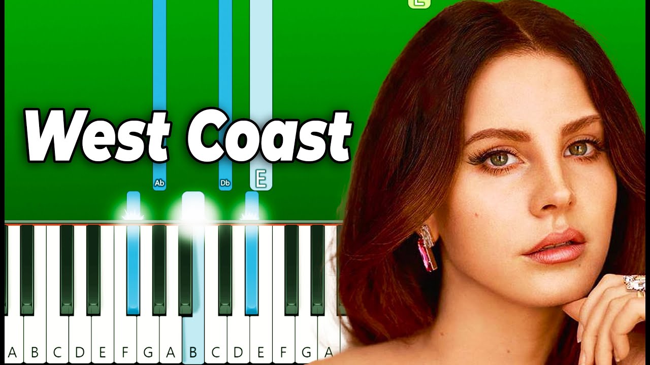 Lana Del Rey - West Coast - Piano Tutorial