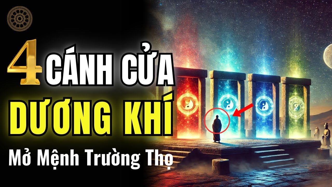 4 cánh cửa dương khí trên cơ thể - Mở mệnh trường thọ từ bên trong