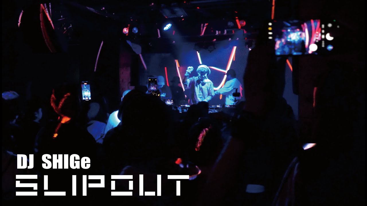 DJ SHIGe / SLIP OUT / dazzbar presents