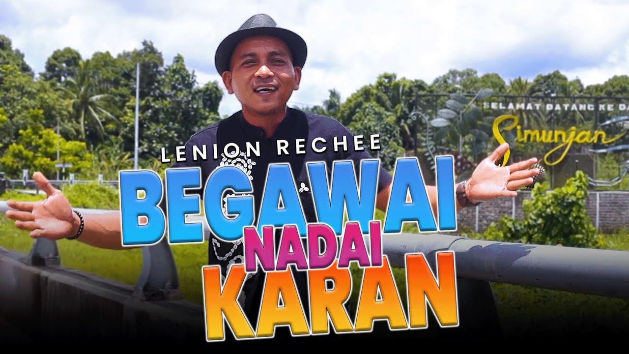 Begawai Nadai Karan - Lenion Rechee (Official Music Video)