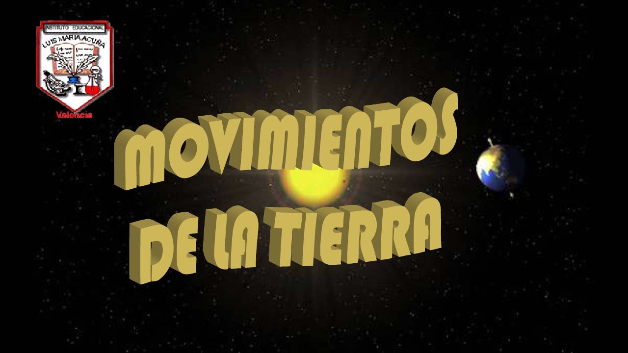 Los Movimientos de la Tierra
