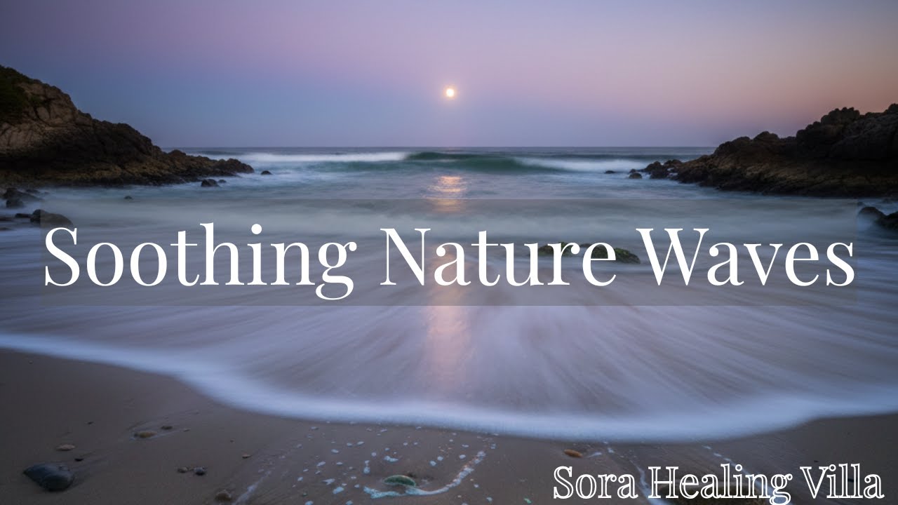Soothing Nature Waves & Ambient BGM | Peaceful Sea Sounds for Relaxation