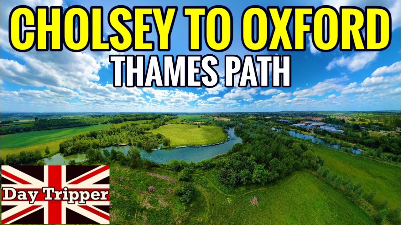 Cholsey to Oxford Thames Path - Best Oxfordshire Walks - UK National Trails