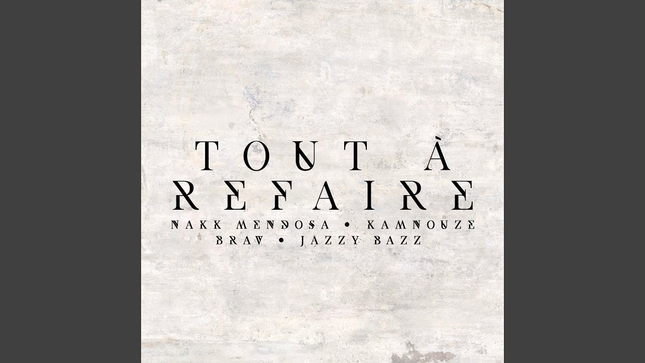 Tout à refaire (feat. Jazzy Bazz)