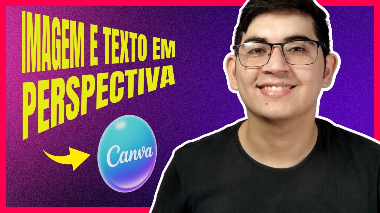 Como Fazer Imagens e Textos em PERSPECTIVA no Canva (&acirc;ngulos diferentes)