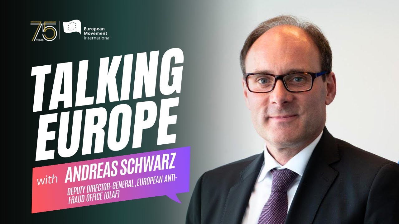 Talking Europe with Andreas Schwarz, Deputy Director-General, European Anti-Fraud Office (OLAF)