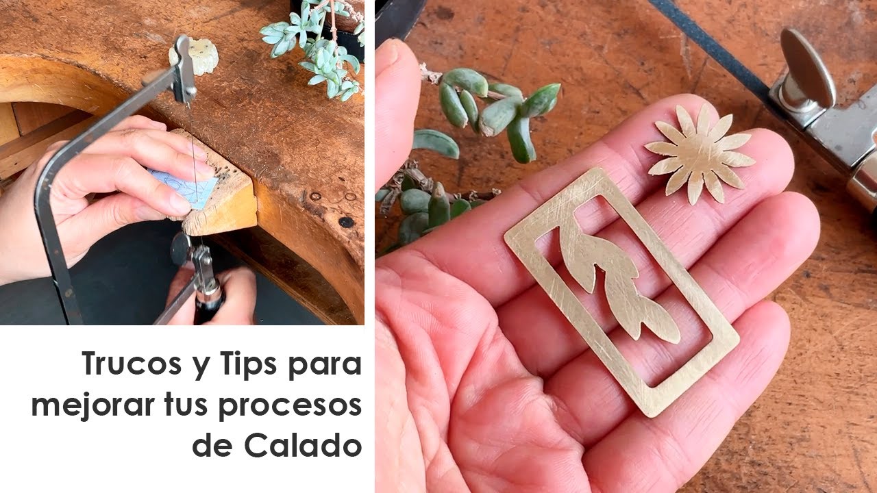 Técnica de Calado: Consejos y Trucos de Joyería para mejorar tu Proceso de Calado. Clases de Joyeria