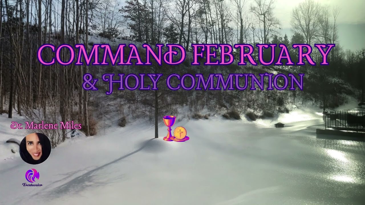 Command February 2026 #commandthemonth #holycommunion #Christian #prayer #spiritualwarfare