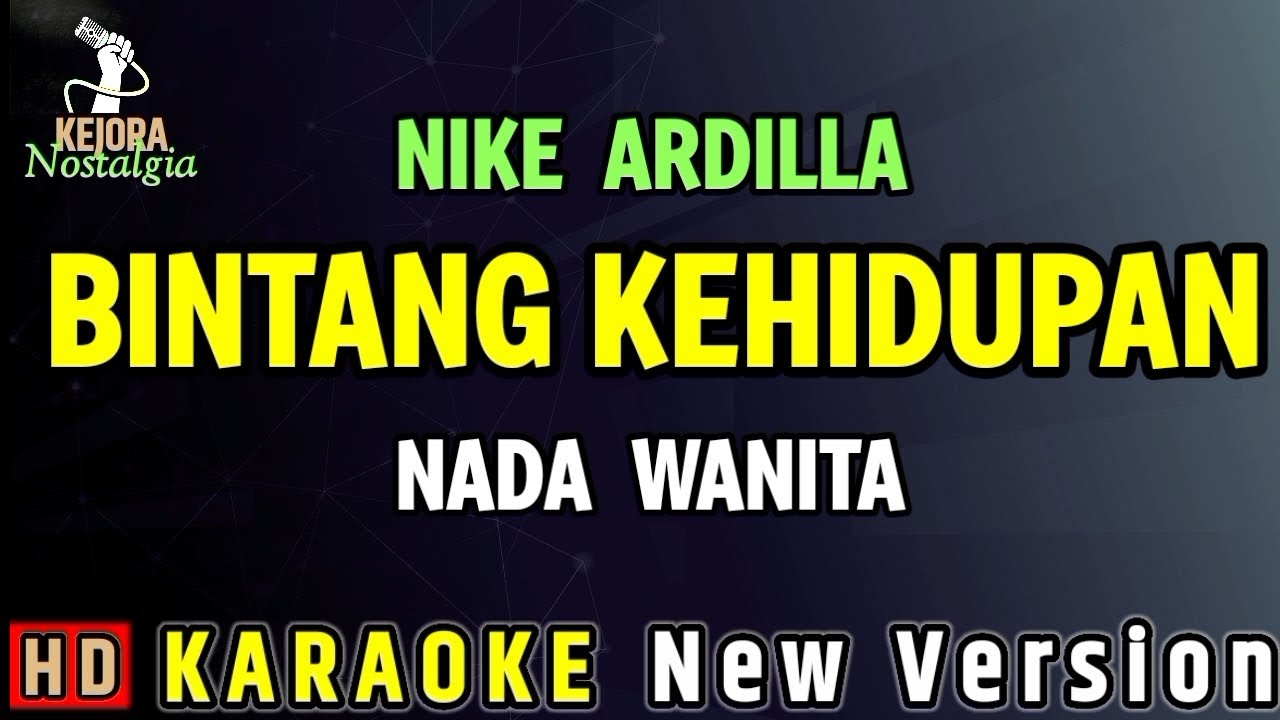 BINTANG KEHIDUPAN // NIKE ARDILLA - KARAOKE NADA WANITA