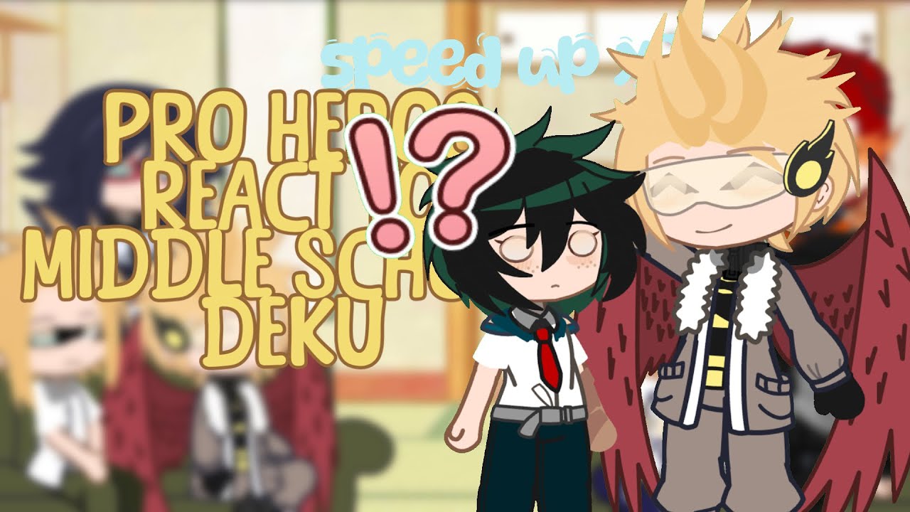 ༘  ┊PRO HEROS REACT TO MS DEKU  ┊͙ SPEED X2 ┊͙ ​⁠​⁠@onlylucia