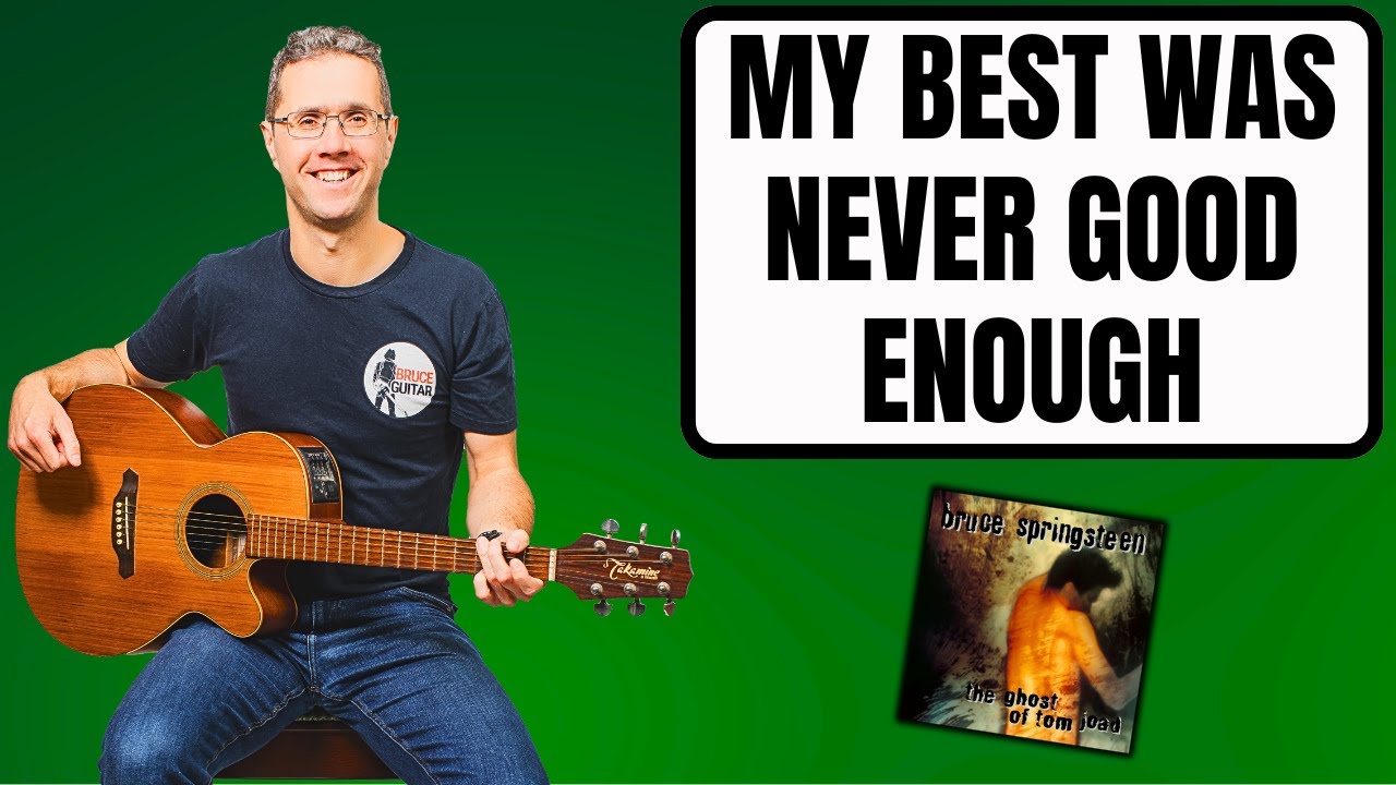 Bruce Springsteen - My Best Was Not Good Enough guitar lesson