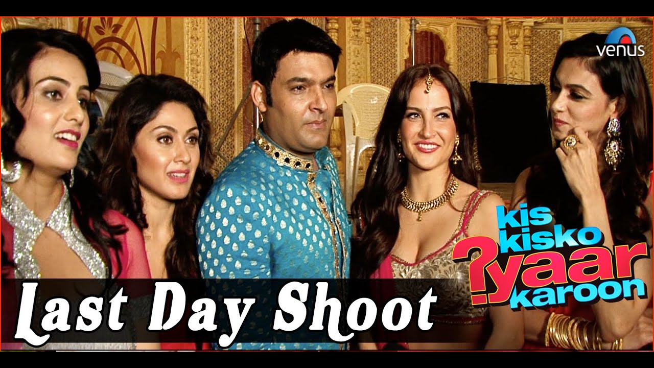 Kis Kisko Pyaar Karoon | Behind The Scenes | Last Day Shoot