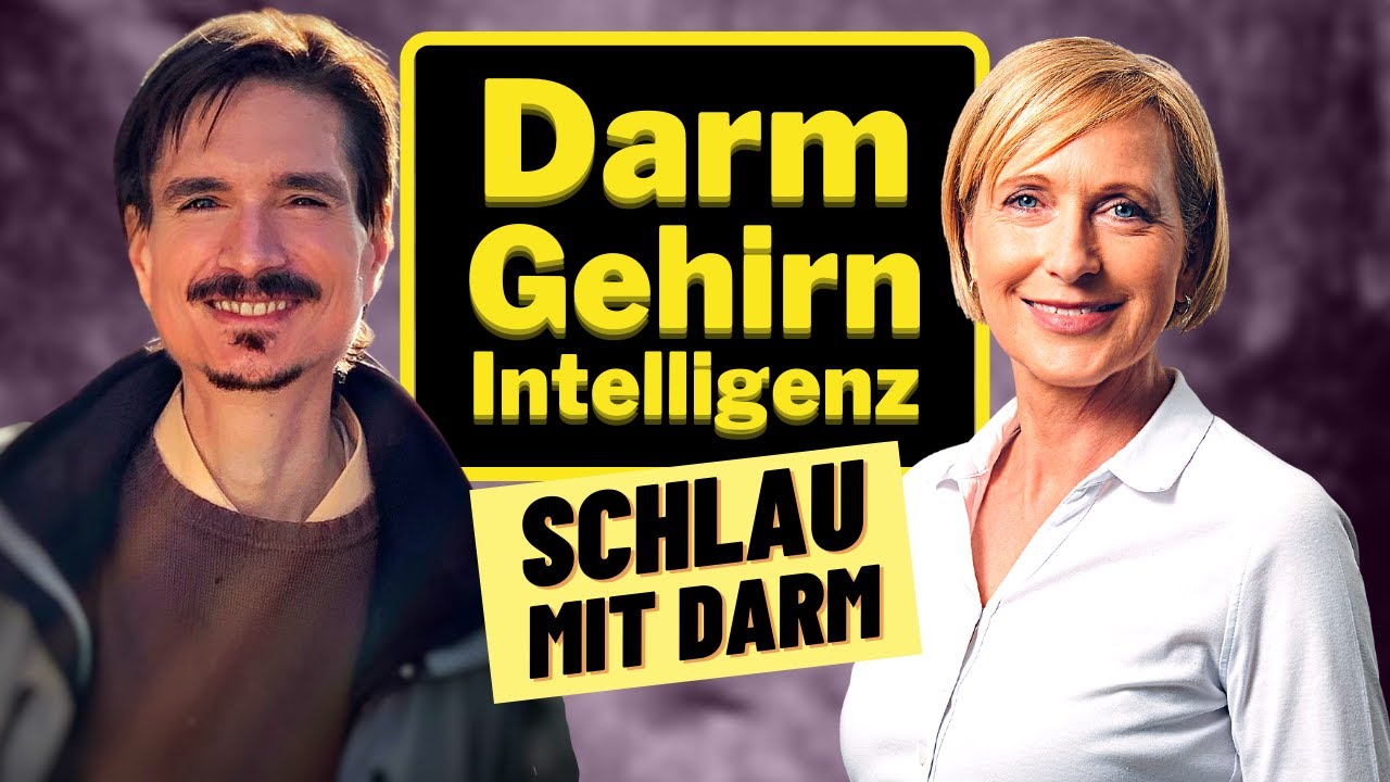 Schlau mit Darm |  Darm & Psyche | Darm-Hirn-Intelligenz | Prof. Michaela Axt Gadermann