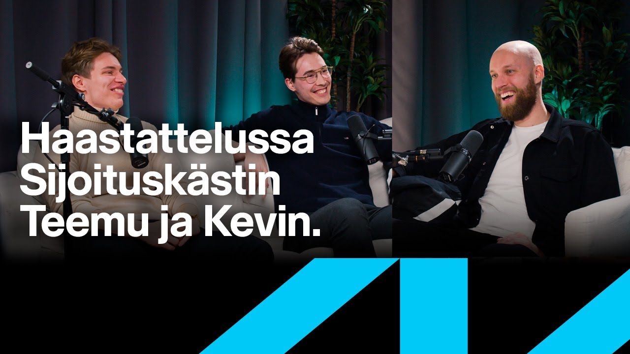 Haastattelussa Sijoitusk&auml;stin Kevin van Dessel ja Teemu Liila