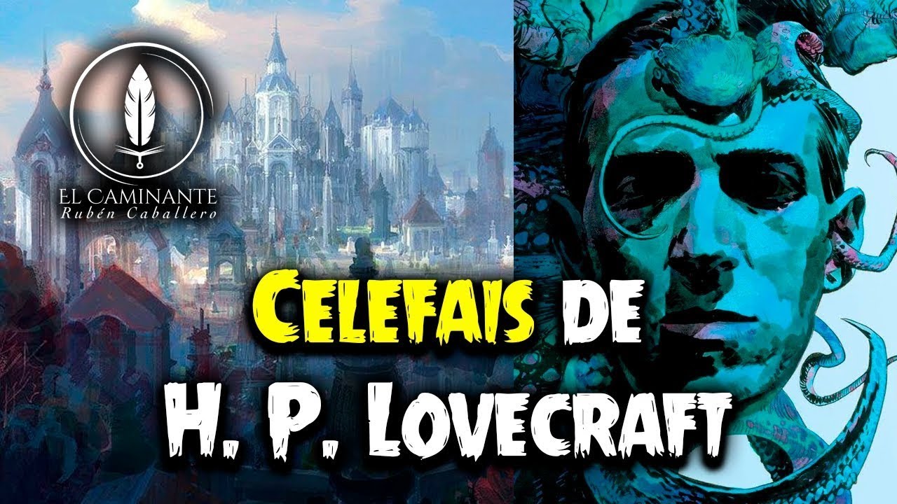 Celefais Celephaïs de H. P. Lovecraft | Audiocuento