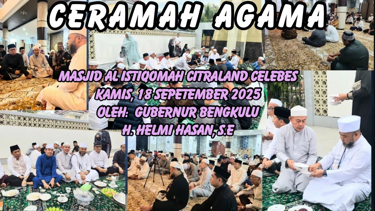 Ceramah Agama oleh Gubernur Bengkulu, H. Helmi Hasan, S.E | Kamis, 18-9-2025, Masjid Al Istiqomah