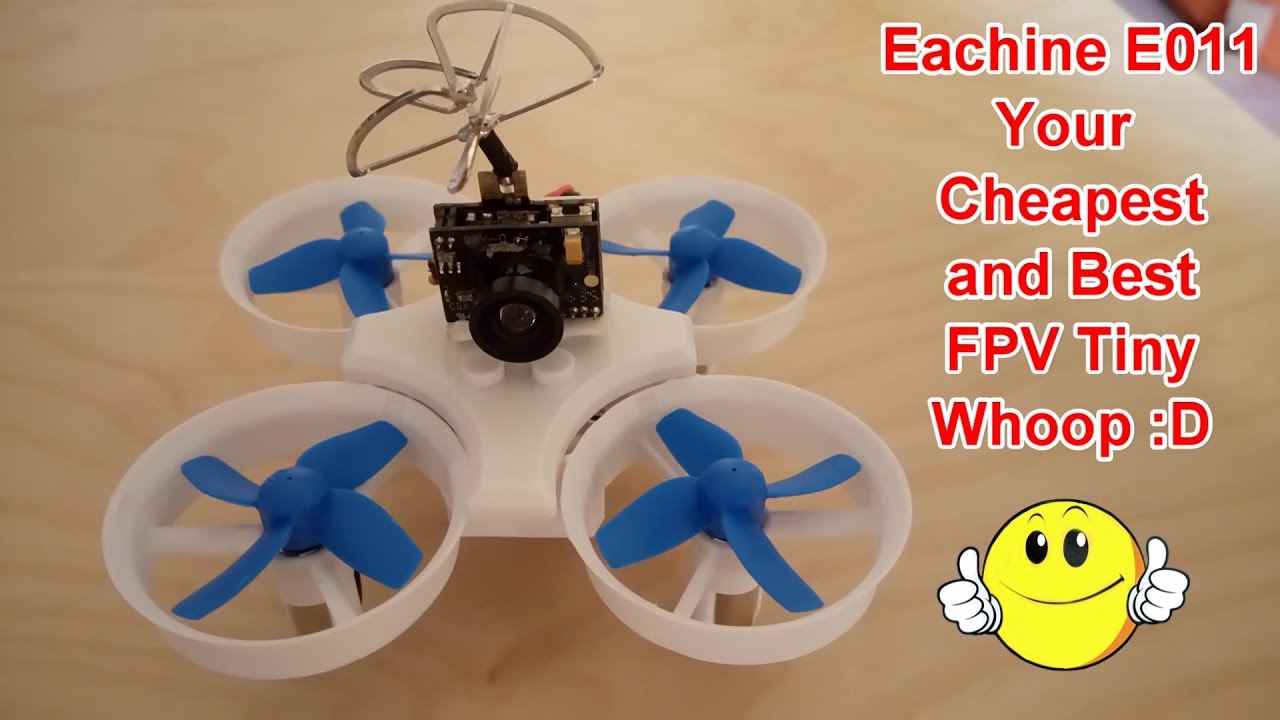 Eachine E011 Cheap FPV Whoop Fast Indoor FPV