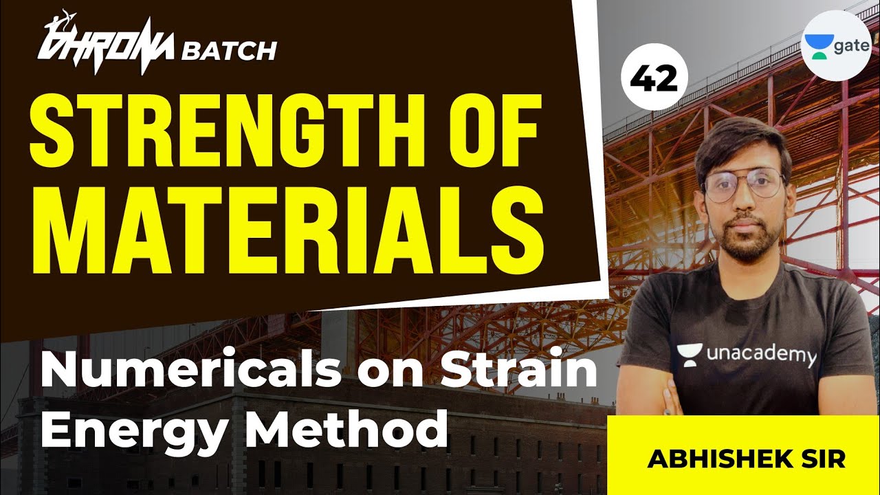 Numericals on Strain Energy Method | L : 42 | SOM | GATE 2022 | Civil Engineering