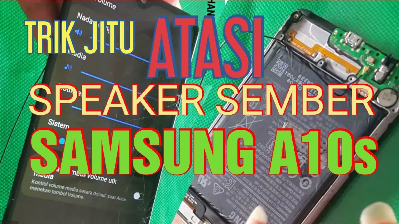 Trik Jitu Atasi Speaker Sember Samsung A10s | All Samsung Series | 100% Done