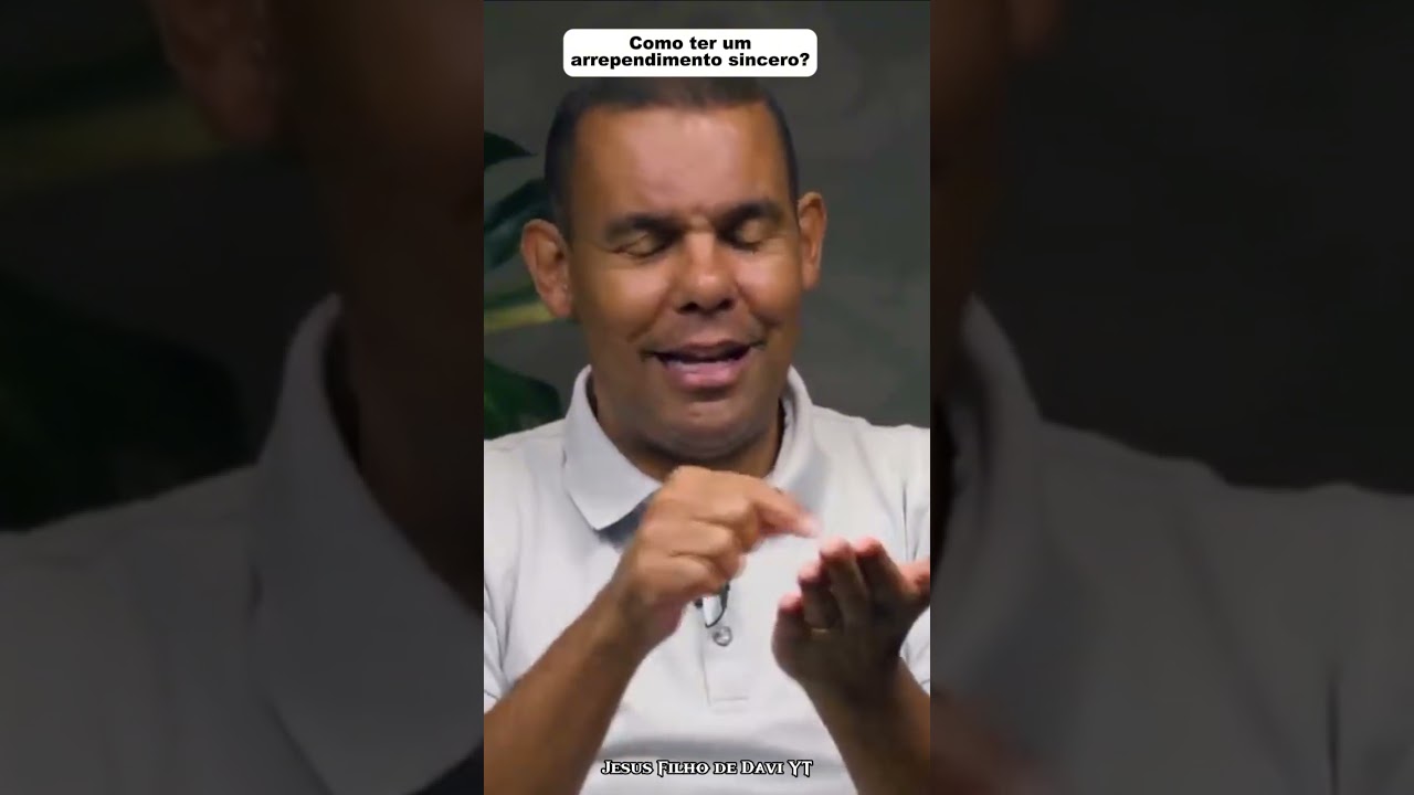 Como ter um arrependimento sincero diante de Deus? (Rodrigo silva arqueologia)