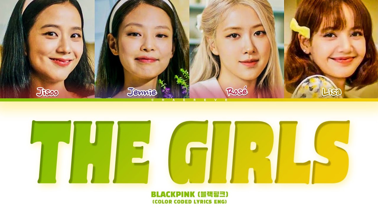 [OFFICIAL AUDIO] BLACKPINK THE GIRLS Lyrics (Color Coded Lyrics)